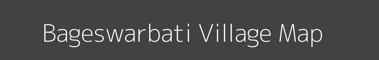 Map of Bageswarbati Village in West Bengal Image