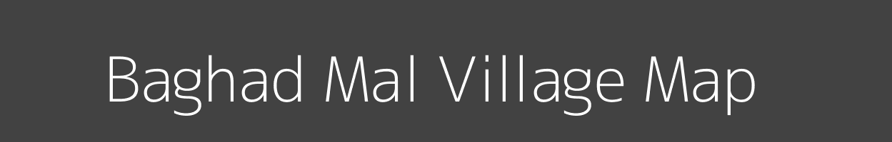 Map of Baghad Mal Village in Madhya Pradesh Image