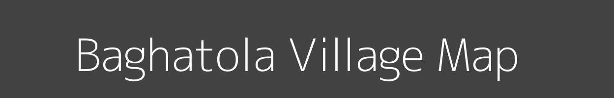 Map of Baghatola Village in Madhya Pradesh Image