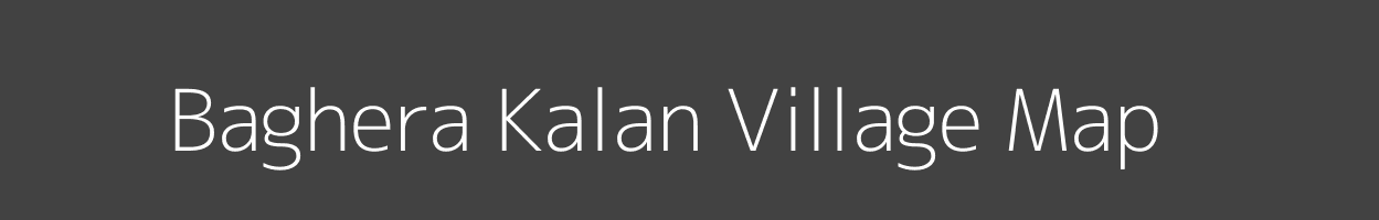 Map of Baghera Kalan Village in Uttar Pradesh Image