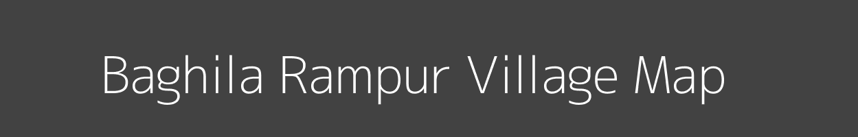 Map of Baghila Rampur Village in Uttar Pradesh Image