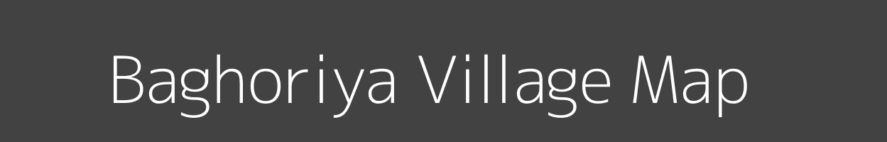 Map of Baghoriya Village in Madhya Pradesh Image