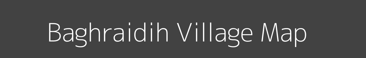 Map of Baghraidih Village in Jharkhand Image