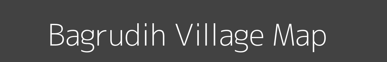 Map of Bagrudih Village in Jharkhand Image