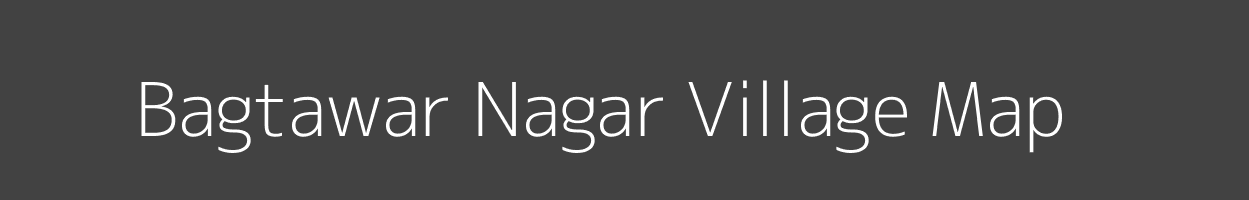 Map of Bagtawar Nagar Village in Rajasthan Image