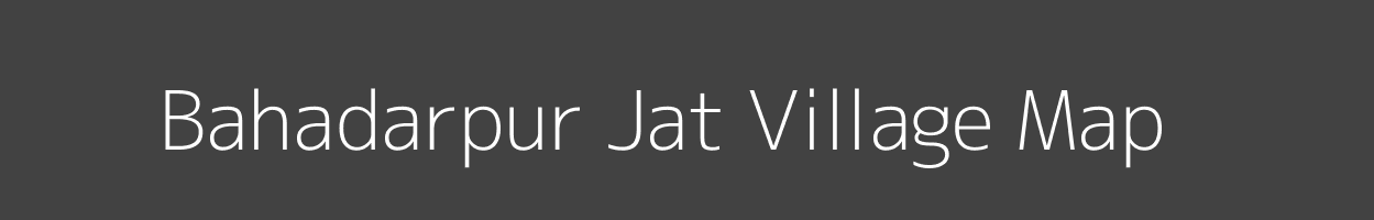 Map of Bahadarpur Jat Village in Uttar Pradesh Image