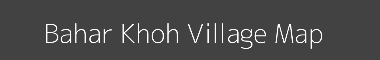 Map of Bahar Khoh Village in Rajasthan Image