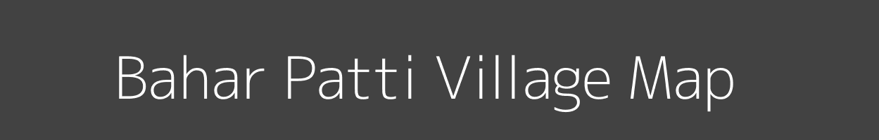 Map of Bahar Patti Village in Uttar Pradesh Image