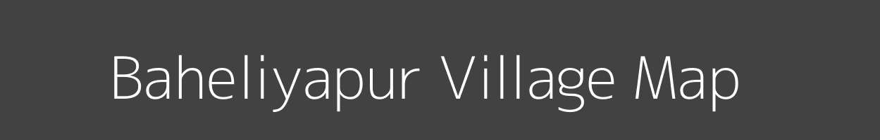 Map of Baheliyapur Village in Uttar Pradesh Image