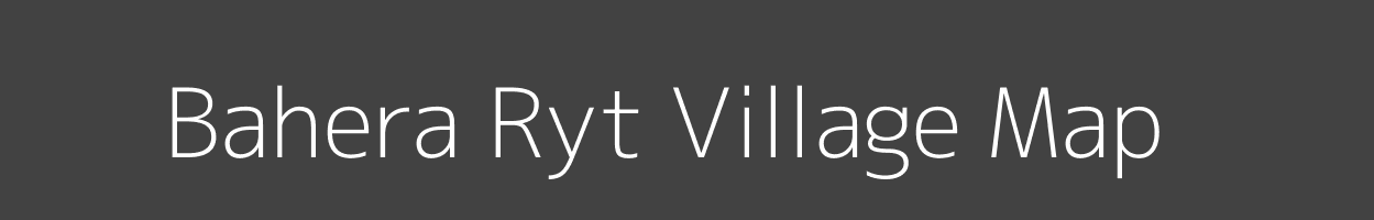 Map of Bahera Ryt Village in Madhya Pradesh Image