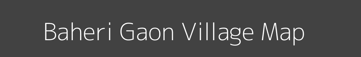 Map of Baheri Gaon Village in Uttarakhand Image