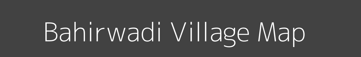 Map of Bahirwadi Village in Maharashtra Image