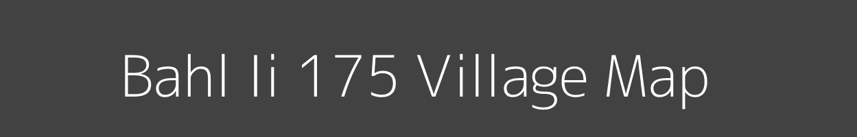 Map of Bahl Ii 175 Village in Himachal Pradesh Image