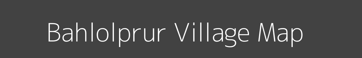 Map of Bahlolprur Village in Uttar Pradesh Image