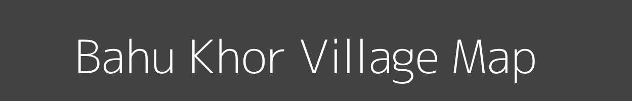 Map of Bahu Khor Village in Uttar Pradesh Image