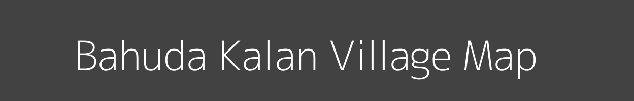 Map of Bahuda Kalan Village in Uttar Pradesh Image