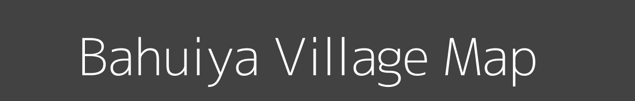 Map of Bahuiya Village in Uttar Pradesh Image