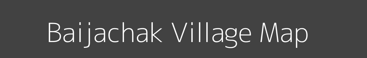 Map of Baijachak Village in Bihar Image