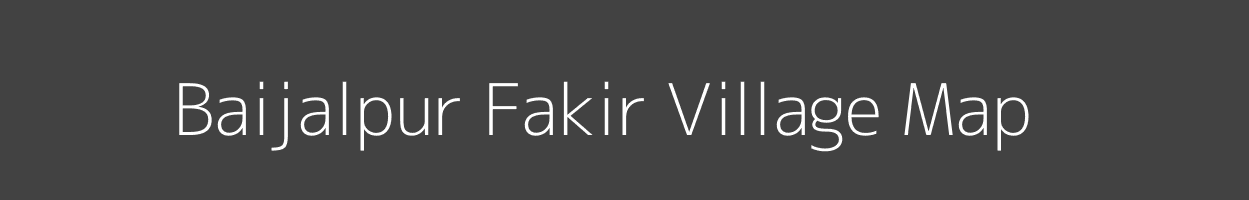 Map of Baijalpur Fakir Village in Bihar Image