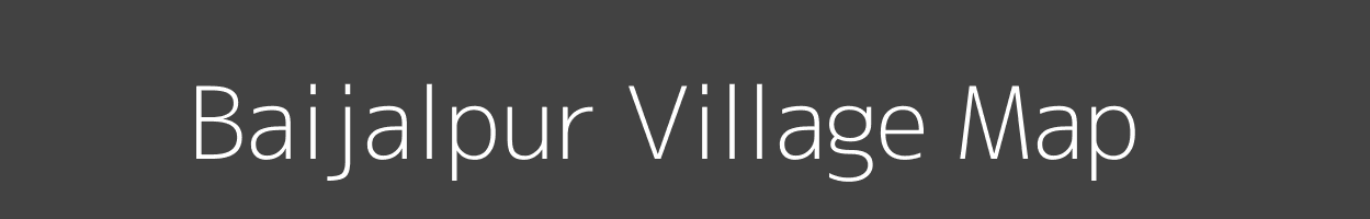 Map of Baijalpur Village in Madhya Pradesh Image