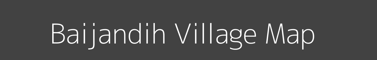 Map of Baijandih Village in Jharkhand Image