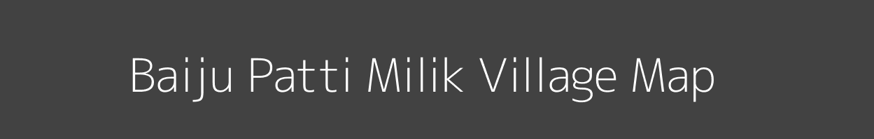 Map of Baiju Patti Milik Village in Bihar Image