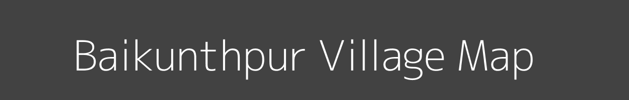 Map of Baikunthpur Village in Bihar Image