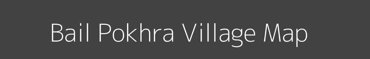 Map of Bail Pokhra Village in Uttarakhand Image