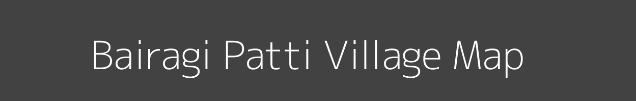 Map of Bairagi Patti Village in Uttar Pradesh Image