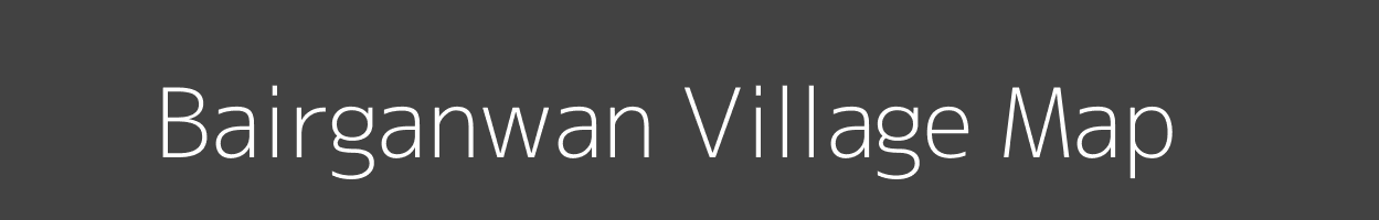 Map of Bairganwan Village in Jharkhand Image