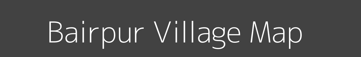 Map of Bairpur Village in Bihar Image