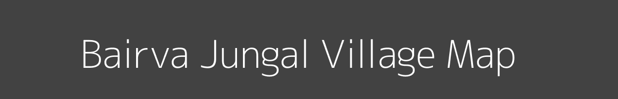 Map of Bairva Jungal Village in Uttar Pradesh Image