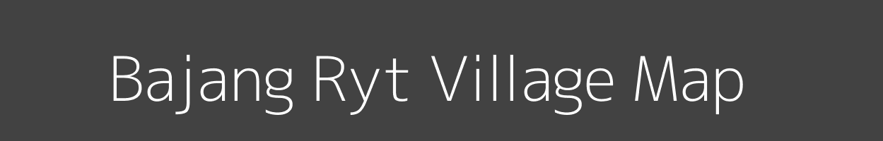 Map of Bajang Ryt Village in Madhya Pradesh Image