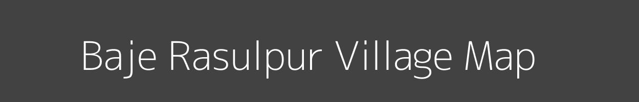 Map of Baje Rasulpur Village in West Bengal Image