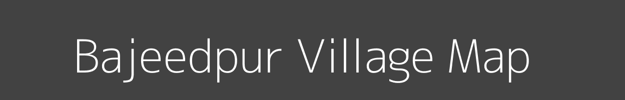 Map of Bajeedpur Village in Uttar Pradesh Image