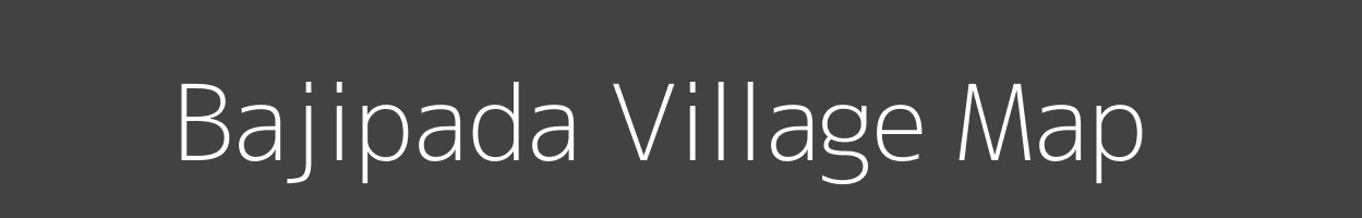 Map of Bajipada Village in Odisha Image