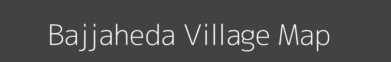 Map of Bajjaheda Village in Madhya Pradesh Image