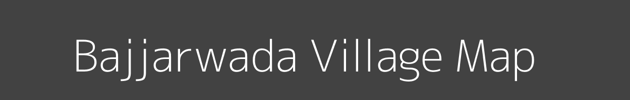 Map of Bajjarwada Village in Madhya Pradesh Image