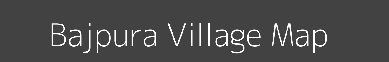 Map of Bajpura Village in Madhya Pradesh Image