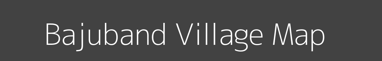 Map of Bajuband Village in Bihar Image