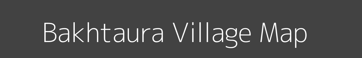 Map of Bakhtaura Village in Bihar Image