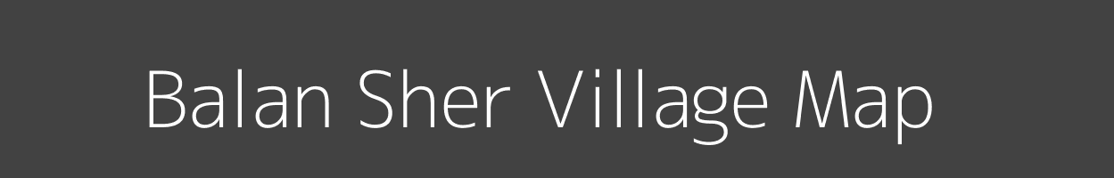 Map of Balan Sher Village in Bihar Image