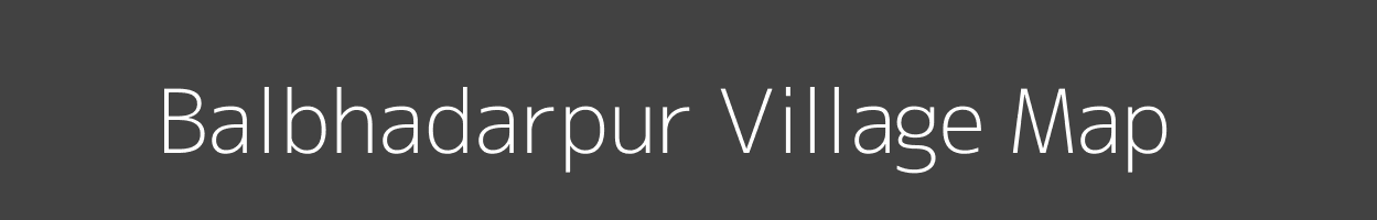 Map of Balbhadarpur Village in Bihar Image