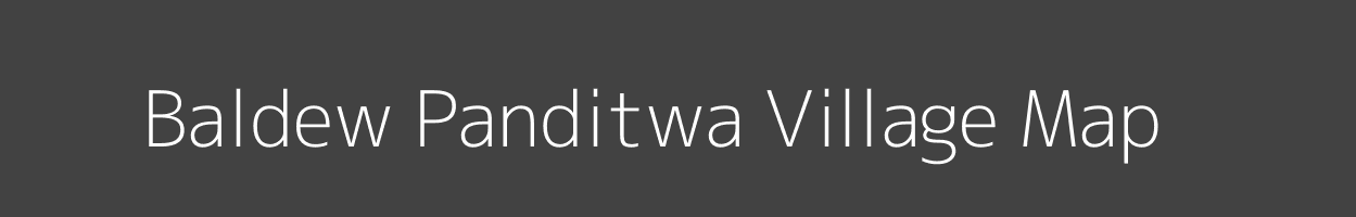 Map of Baldew Panditwa Village in Bihar Image