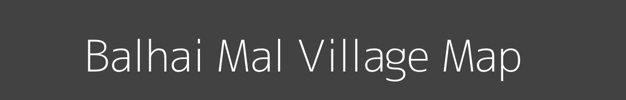 Map of Balhai Mal Village in Madhya Pradesh Image