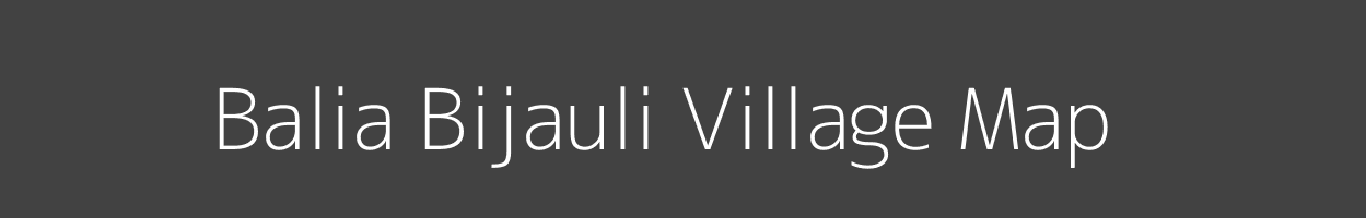 Map of Balia Bijauli Village in Bihar Image