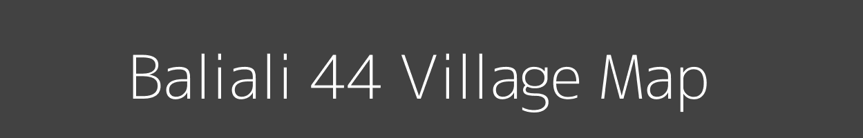 Map of Baliali 44 Village in Haryana Image