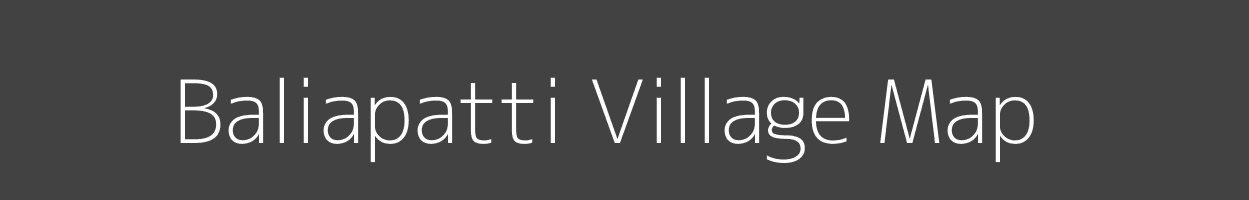 Map of Baliapatti Village in Bihar Image