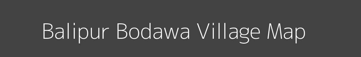 Map of Balipur Bodawa Village in Uttar Pradesh Image