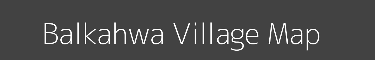 Map of Balkahwa Village in Bihar Image